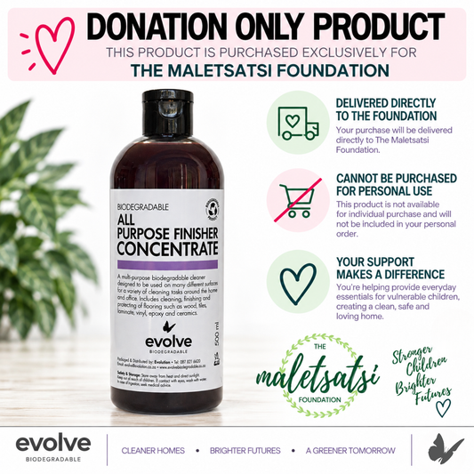 Evolve 500ml All Purpose Finisher Concentrate - Maletsatsi Foundation